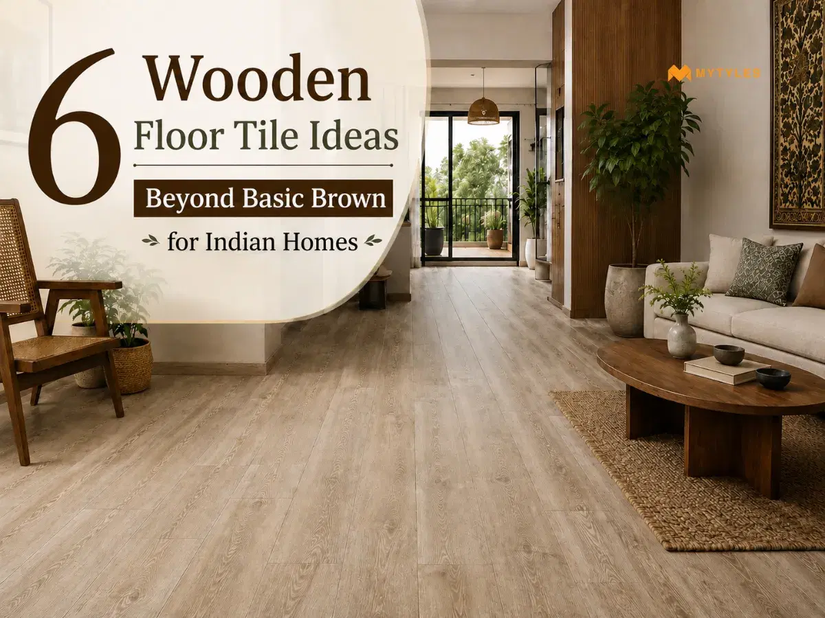 6 Wooden Floor Tile Ideas Beyond Basic Brown for Indian Homes