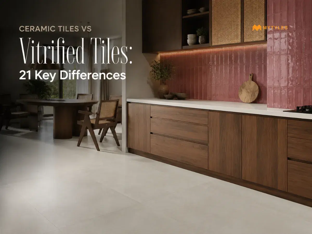 Ceramic Tiles vs Vitrified Tiles: 21 Key Differences
