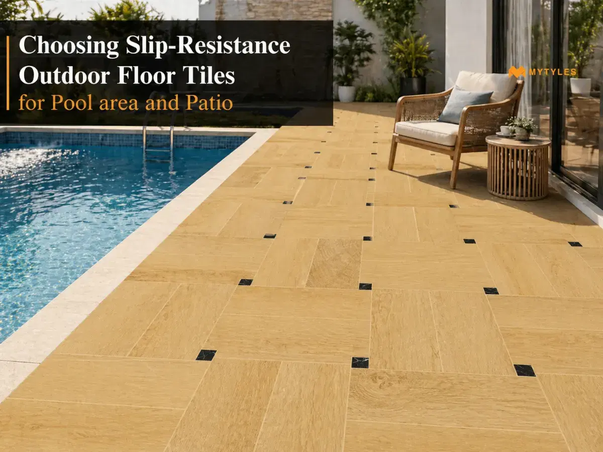 Choosing Slip-Resistance Outdoor Floor Tiles for Pool area and Patio