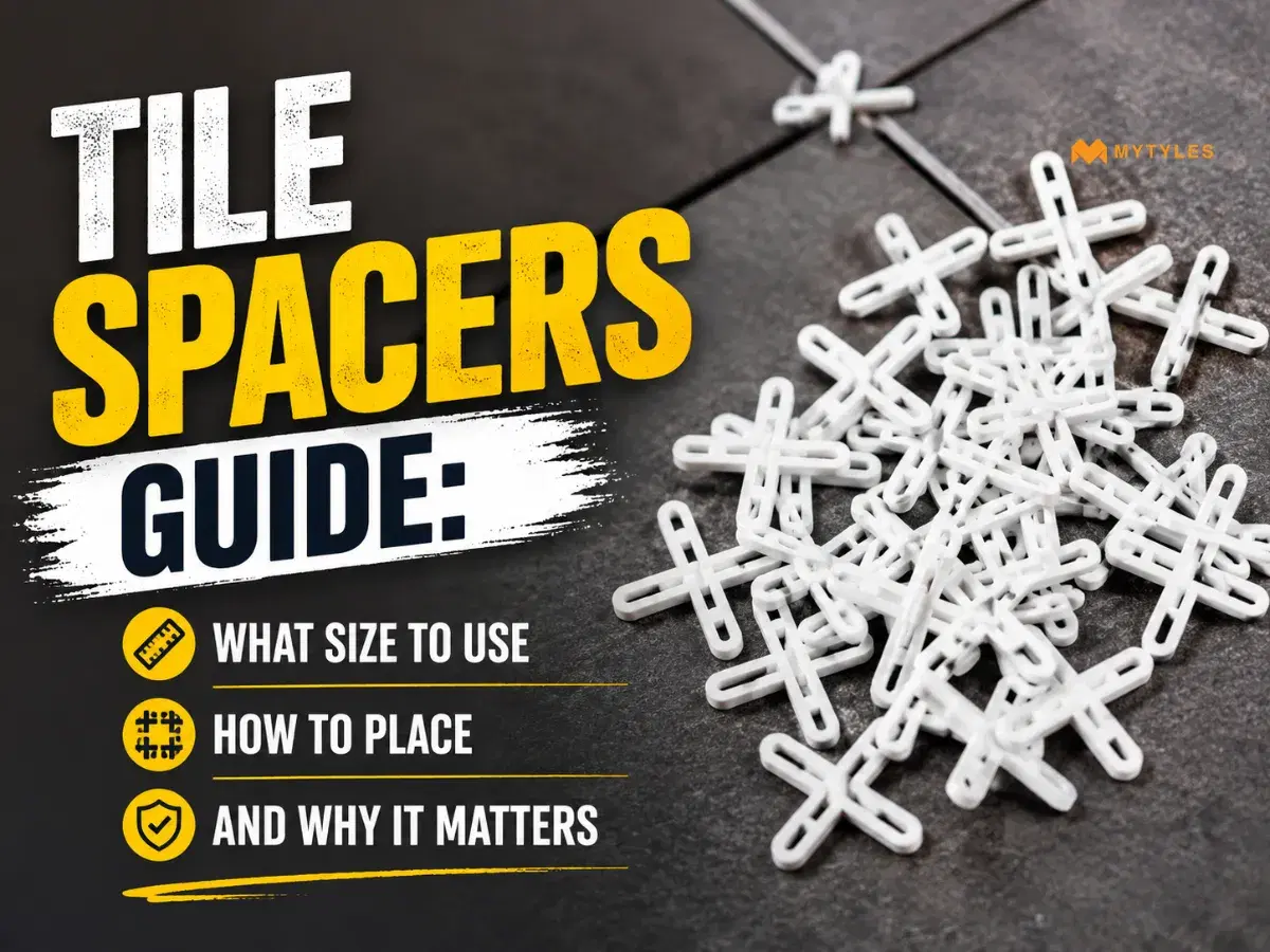 Tile Spacers Guide: What Size to Use, How to Place, and Why It Matters