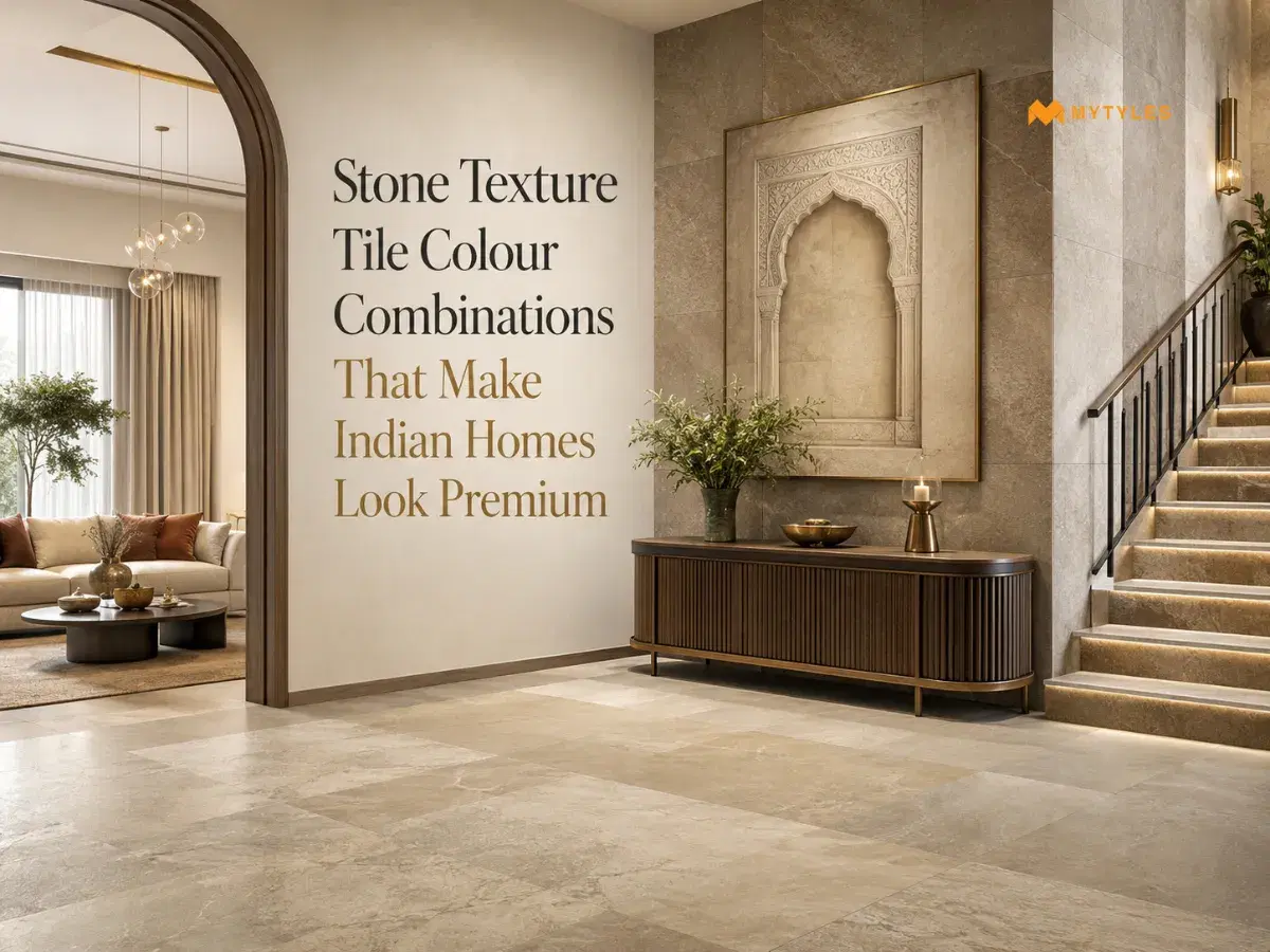 Stone Texture Tile Colour Combinations That Make Indian Homes Look Premium