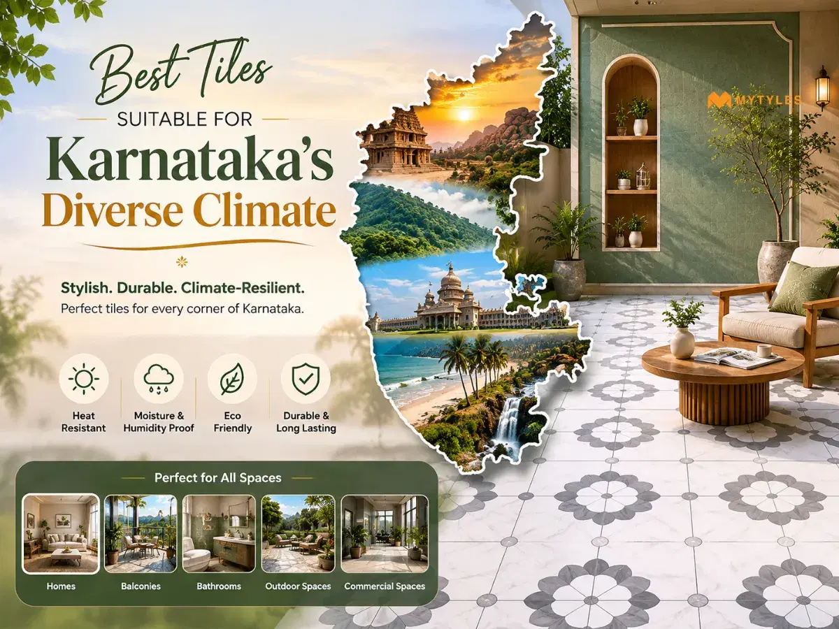Best Tiles Suitable for Karnataka's Diverse Climate