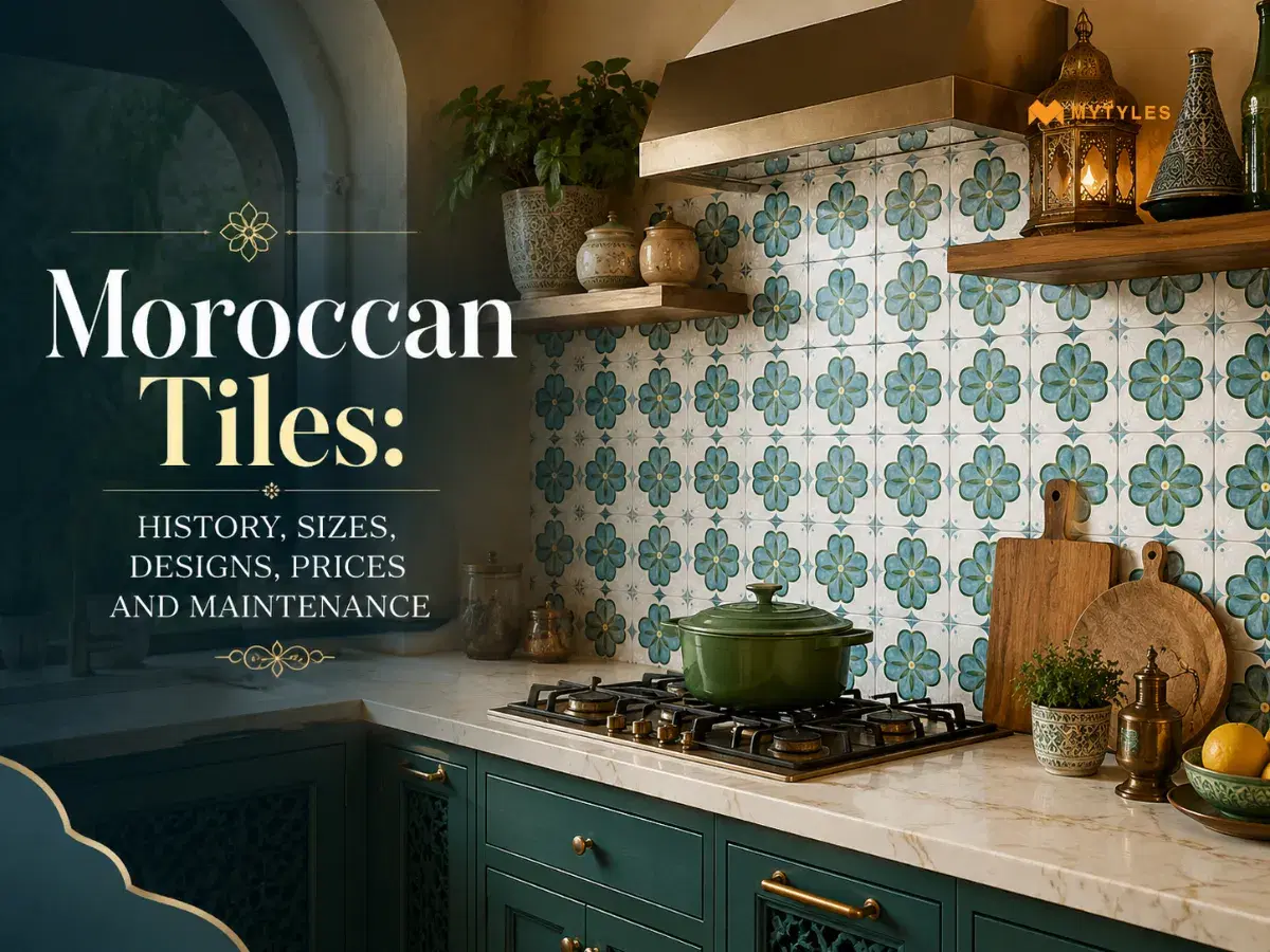 Moroccan Tiles: History, Sizes, Designs, Prices and Maintenance