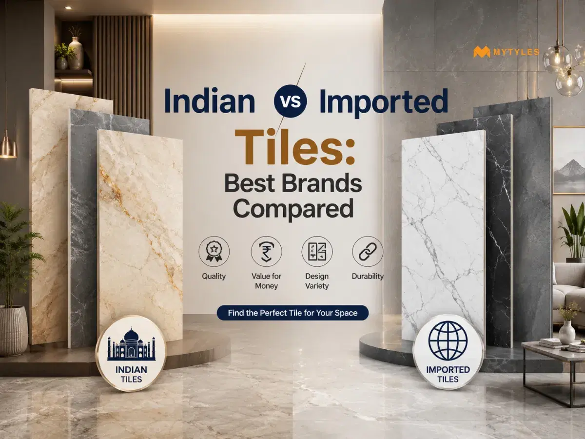 Indian vs Imported Tiles: Best Brands Compared