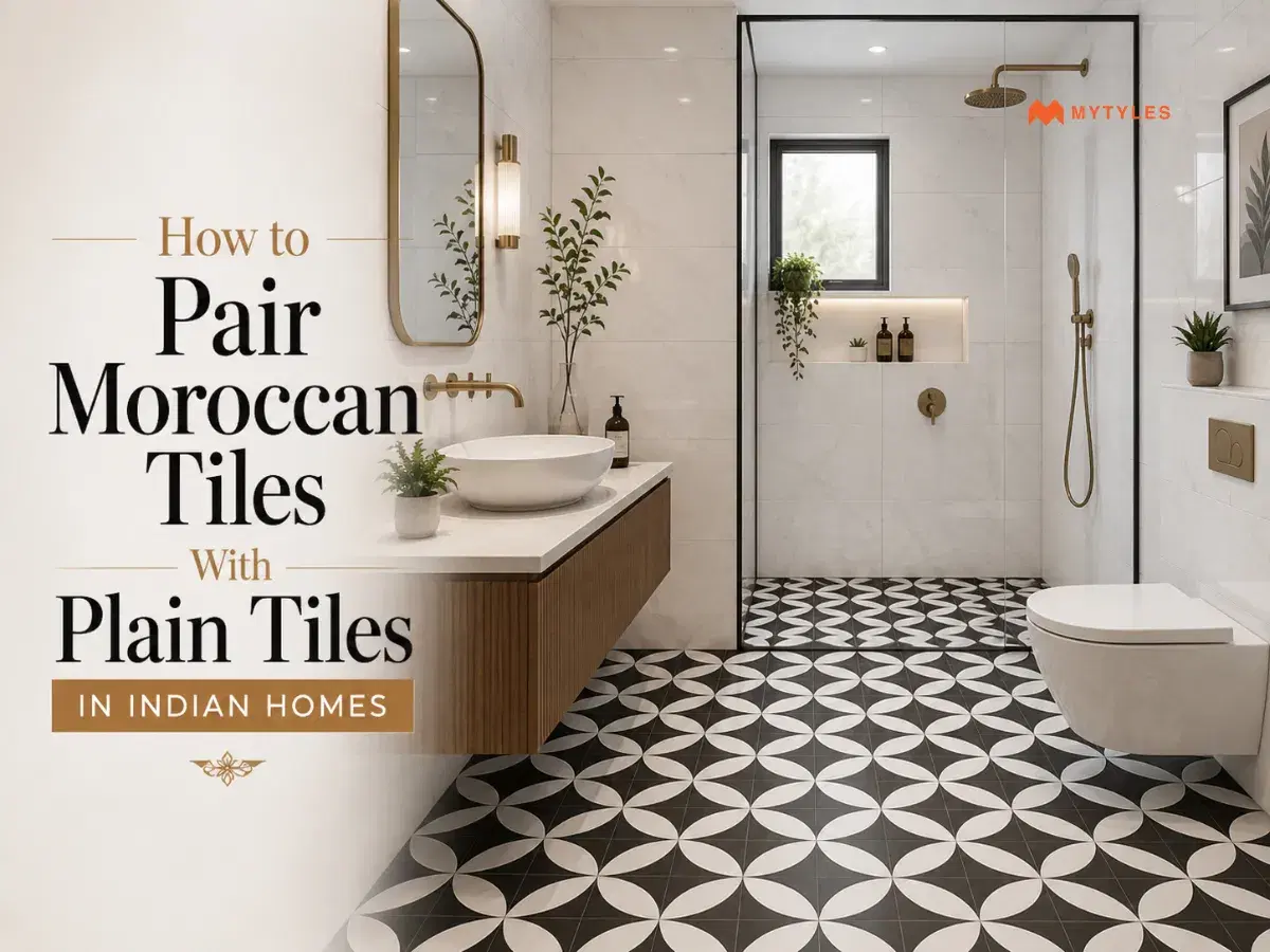 How to Pair Moroccan Tiles With Plain Tiles in Indian Homes